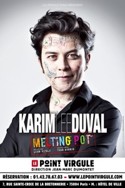 KARIM DUVAL - MELTING POT (Le Point-Virgule)