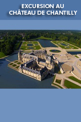 EXCURSION AU CHATEAU DE CHANTILLY