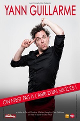 YANN GUILLARME DANS "ON EST PAS A L'ABRI D'UN SUCCES" (Boui Boui)