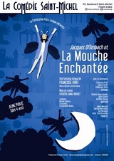 JACQUES OFFENBACH ET LA MOUCHE ENCHANTEE