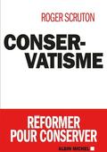 <i>Conservatisme</i>, dernier livre de Roger Scruton