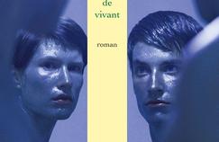 After "Dolfi and Marilyn" (Grasset) in 2013, François Saintonge published "The Living Forces" (Grasset), a remarkable book.