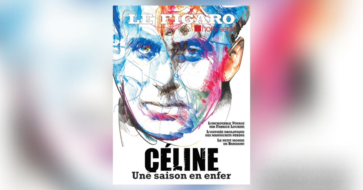 «Louis-Ferdinand Céline, cet effrayant génie», l'éditorial de Michel De ...