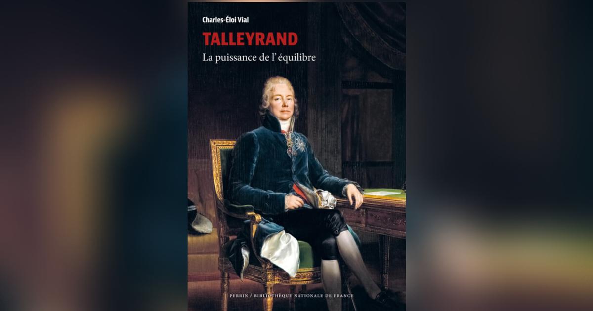 Jean sévillia : «talleyrand, encore et toujours»