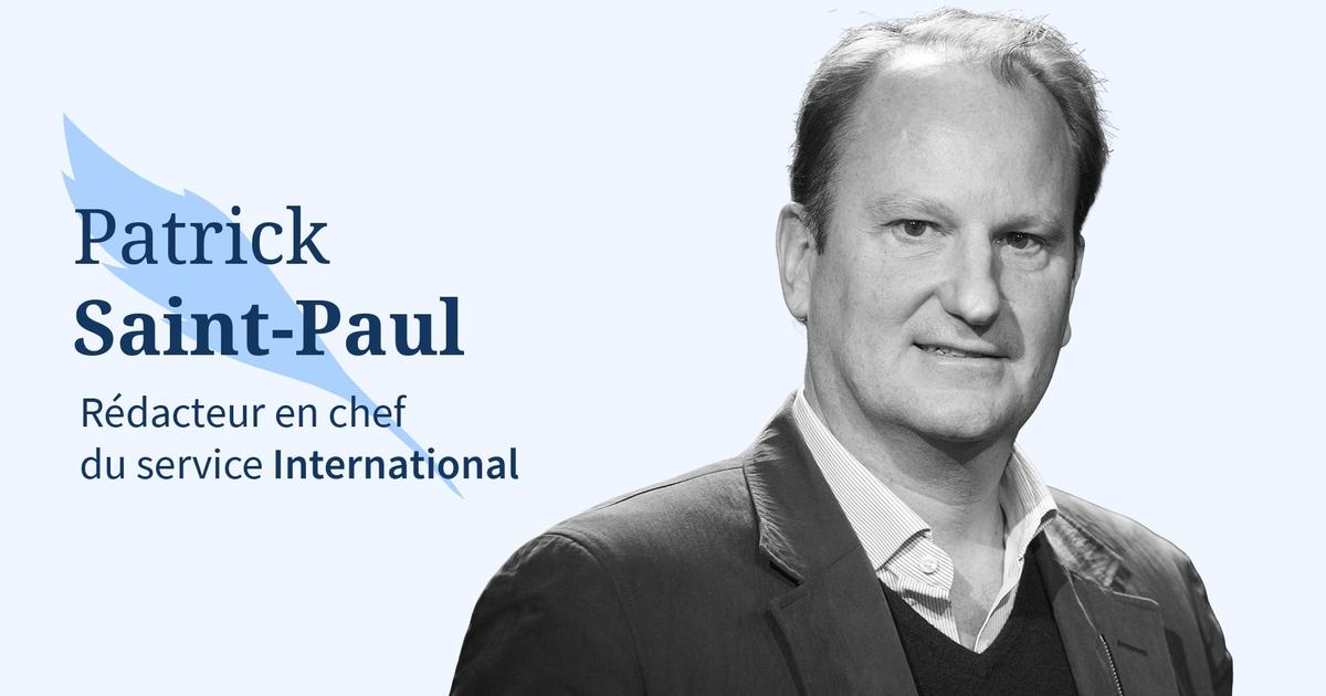 Lâ€™Ã©ditorial de Patrick Saint-PaulÂ : Â«En Europe, lâ€™heure du rÃ©veil a...