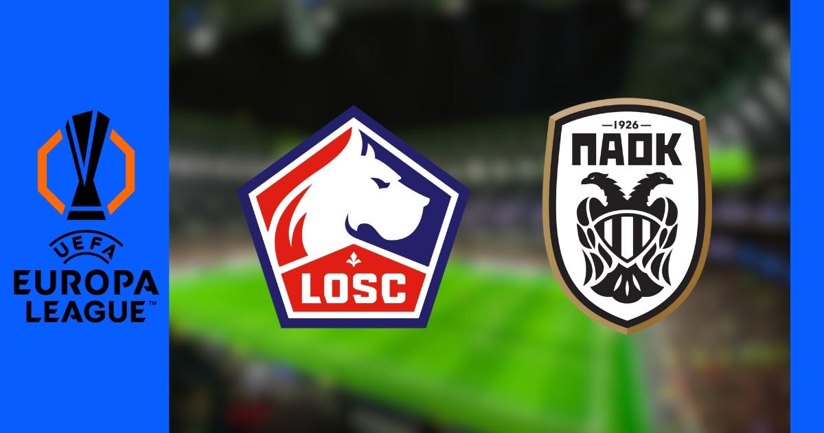 Lille - PAOK : Sur quelle chaÃ®ne et Ã  quelle heure voir le match de Ligue Europa en direct ?