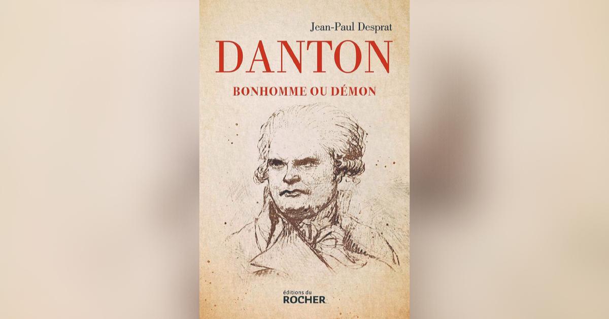 Jean Sévillia : « Danton, figure légendaire de la Révolution, tantôt haïe, tantôt défendue »