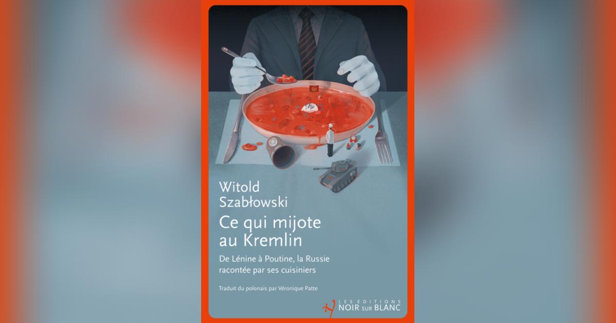 Charles Jaigu : « Le Kremlin à table, ou la propagande par l’assiette »