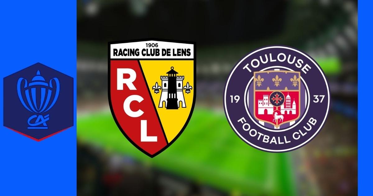 Lens - Toulouse : Sur quelle chaîne et à quelle heure voir le match de Coupe de France en direct ?