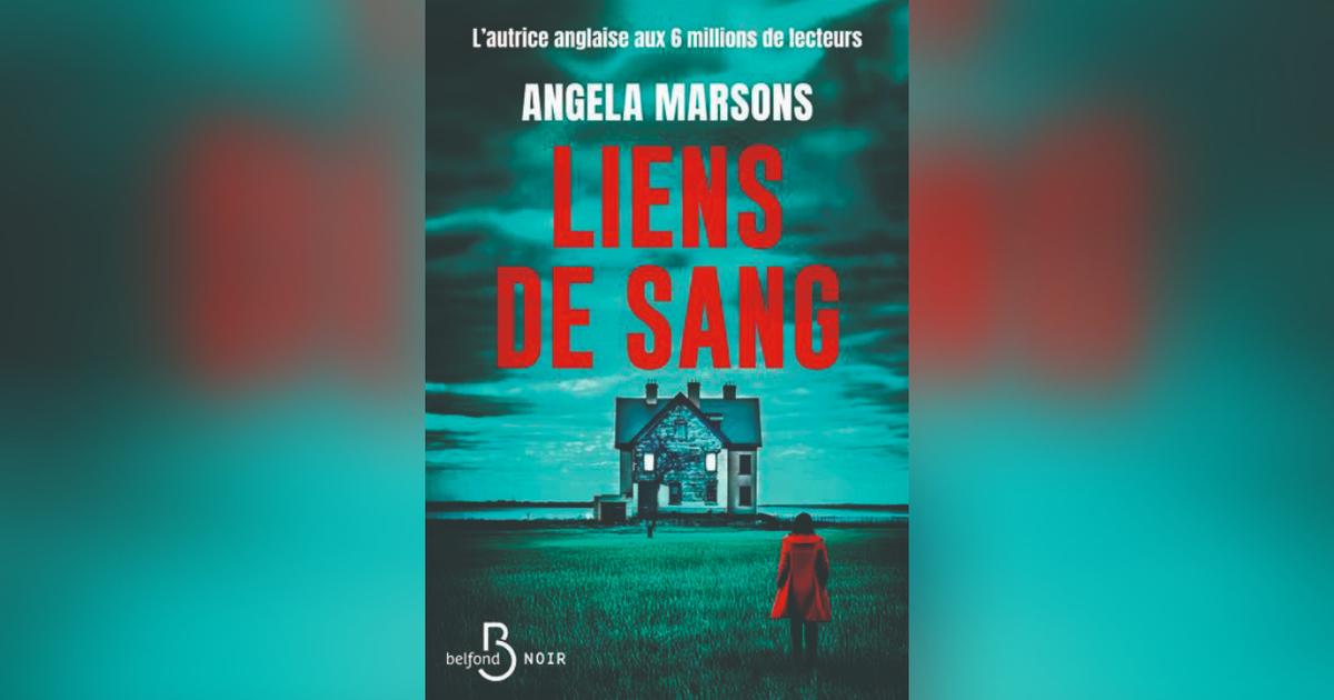 Liens de sang, d’Angela Marsons : crimes et manipulations