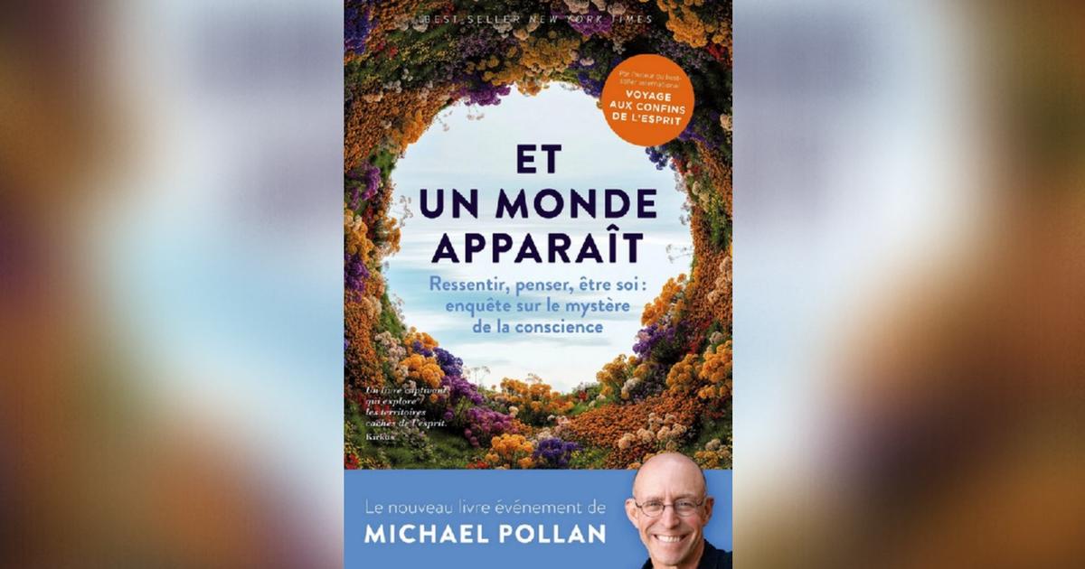 Michael Pollan : «La conscience reste un mystère pour la science»