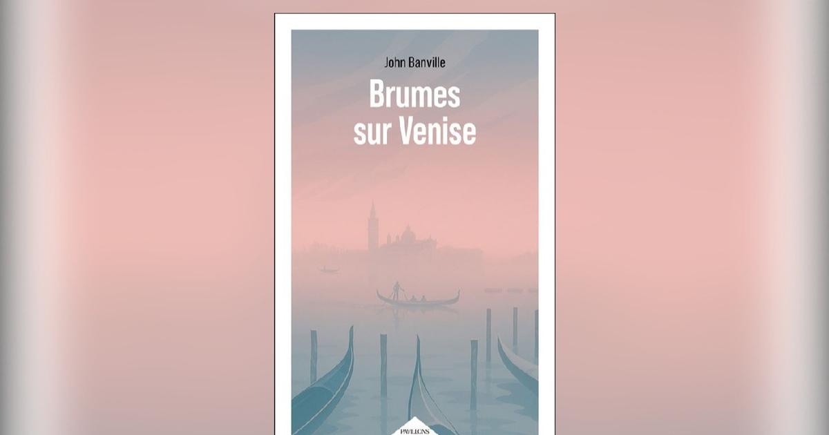 Brumes sur Venise, de John Banville : coup de cafard place Saint-Marc
