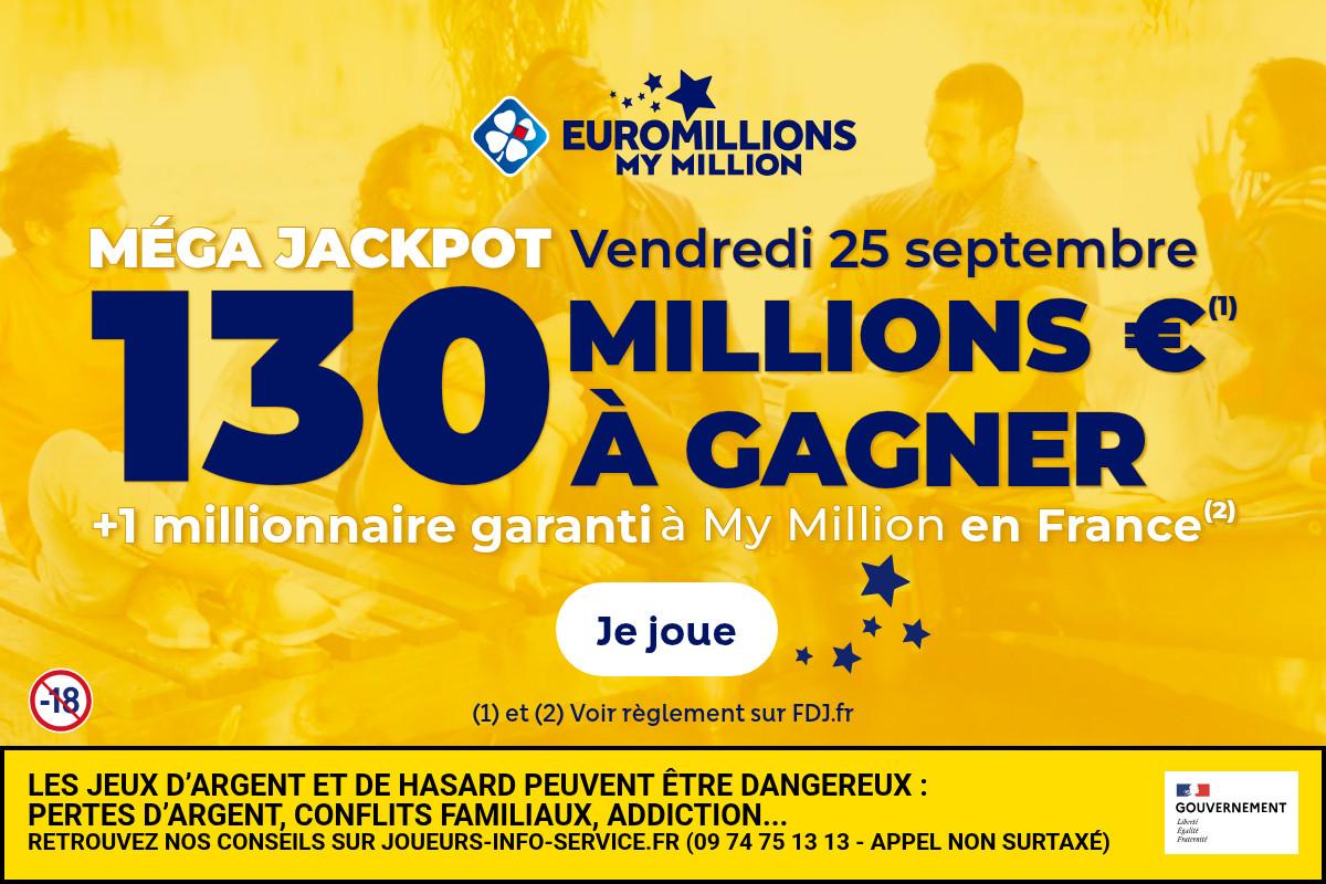 Un millionnaire garanti en France et 130 millions d’euros en jeu ce vendredi 25 septembre avec le Méga Jackpot Euromillions