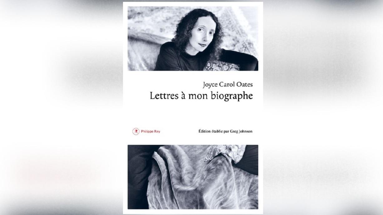 Lettres à mon biographe, de Joyce Carol Oates : l’énigmatique auteur démasquée ?