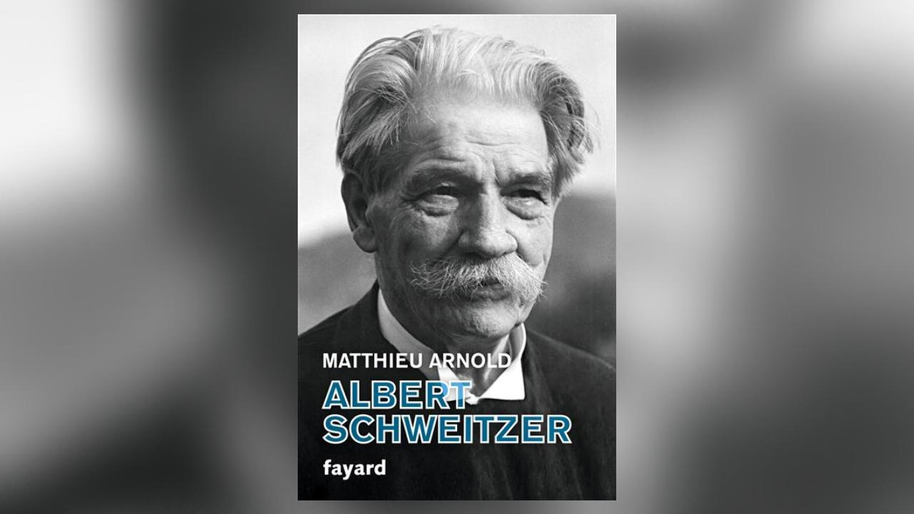 Albert Schweitzer, de Matthieu Arnold : vies d’une personnalité hors norme