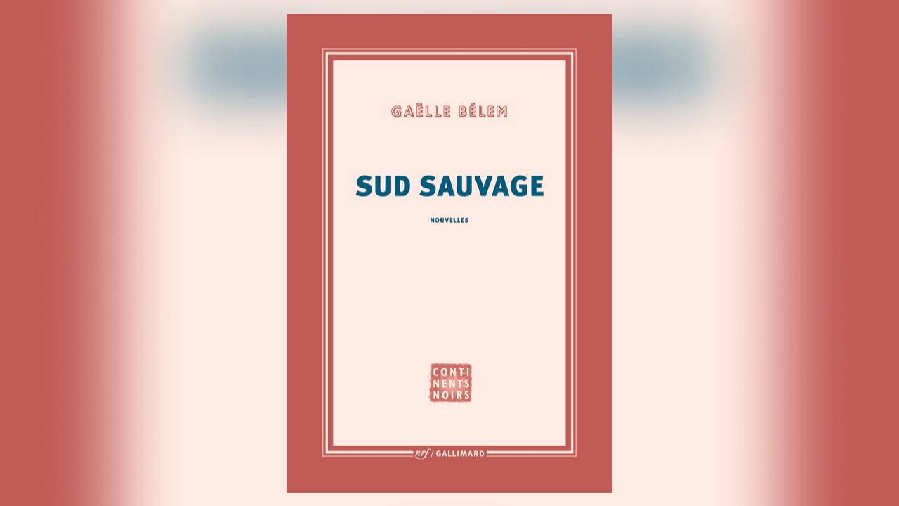 Sud Sauvage, de Gaëlle Bélem : treize nouvelles fantastiques à La Réunion, l’île mystérieuse