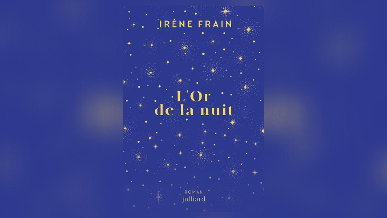 L’Or de la nuit, d’Irène Frain : une ode à la littérature et aux conteurs