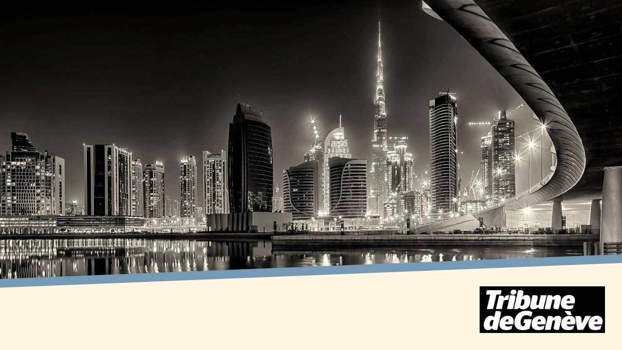 Les banques suisses guettent les milliards de Dubaï, menacé par la guerre en Iran