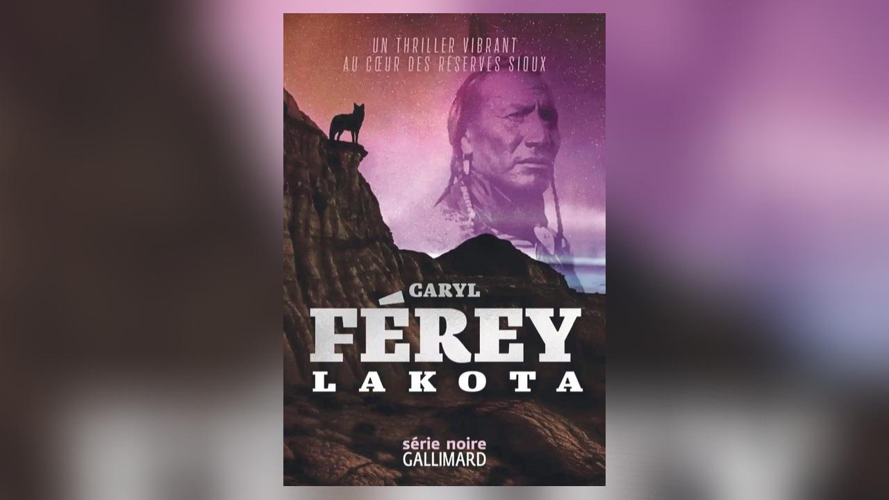 Lakota, de Caryl Férey : les tragiques heures des Indiens face à l’armée américaine