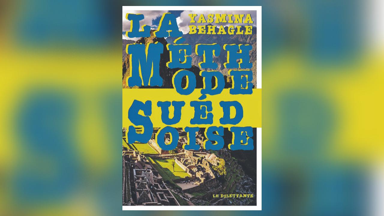 La Méthode suédoise, de Yasmina Behagle : de la misère en milieu étudiant