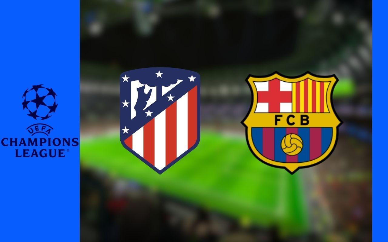 Atletico Madrid - Barcelone : Sur quelle chaîne et à quelle heure voir le match de Ligue des Champions en direct ?