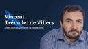 Vincent Trémolet de Villers.