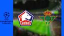 Ligue des Champions : Sur quelle chaĂźne et Ă quelle heure voir Lille â Betis SĂ©ville en direct ?