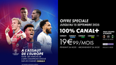 Offre Spéciale 100 % CANAL+ : un bon plan pour voir les matchs de l’UEFA Champions League en direct