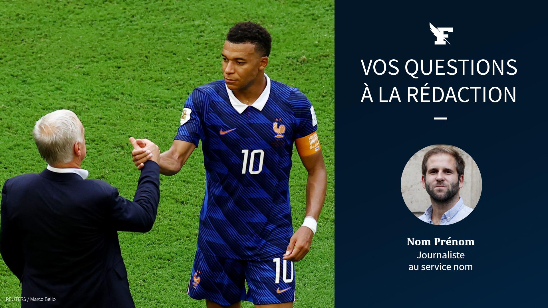 Coupe du monde : quel bilan pour les Bleus ? Posez vos questions à notre envoyé spécial