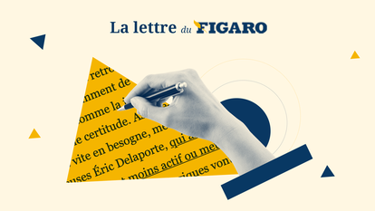 La Lettre du Figaro, votre rendez-vous d'information chaque matin.