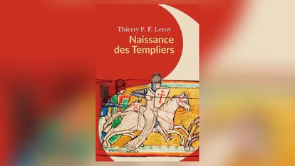 Naissance des Templiers, de Thierry P. F. Leroy, Passés/Composés, 392 p., 24 €.