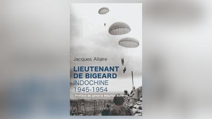 Lieutenant de Bigeard. Indochine, 1945-1954, de Jacques Allaire, 472 p., 25 €.
