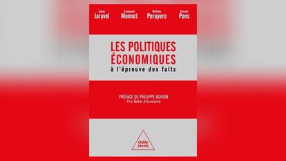Les Politiques économiques à l’épreuve des faits (Odile Jacob, 2026).