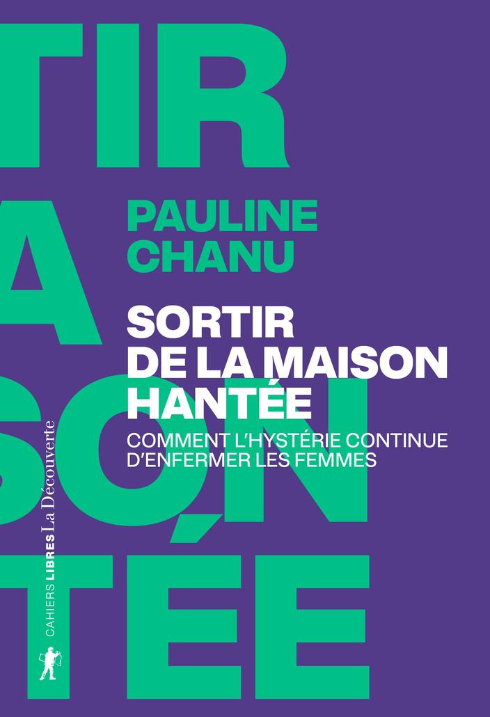 Pauline Chanu : «Quand un homme dit qu’une femme est folle, il faut se ...