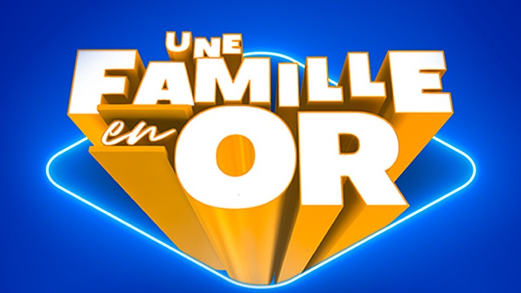Une Famille en or bientôt de retour sur C8 ! - Télé Star