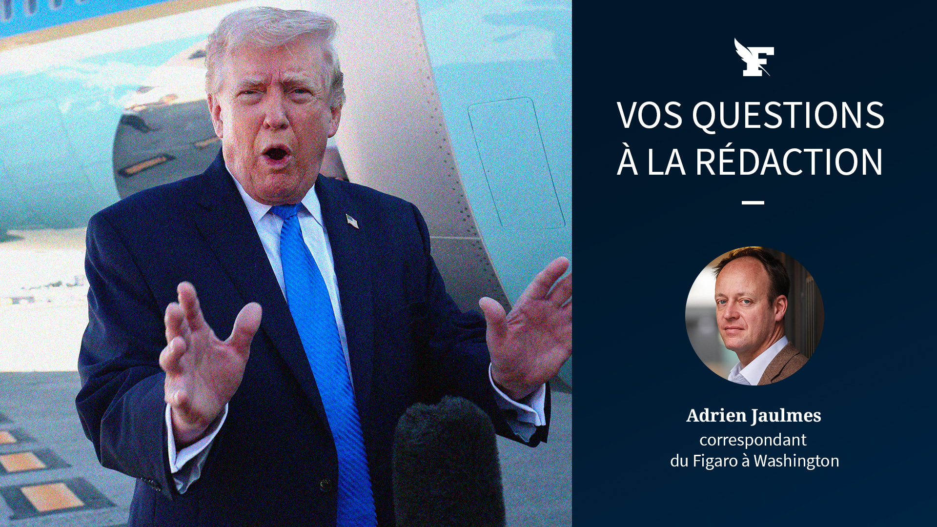 «La stratégie de Donald Trump s’élabore au jour le jour»: le correspondant du Figaro aux États-Unis répond à vos questions