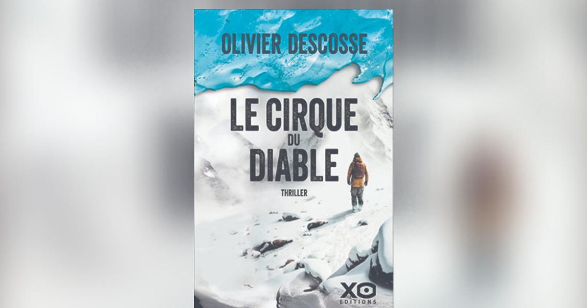 Le cirque du diable, d’Olivier Descosse: tout feu, tout glace