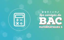 Bac&nbsp;: le corrigé de l’épreuve de mathématiques S en vidéo