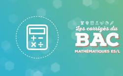 Bac&nbsp;: le corrigé de l’épreuve de mathématiques en ES et L en vidéo