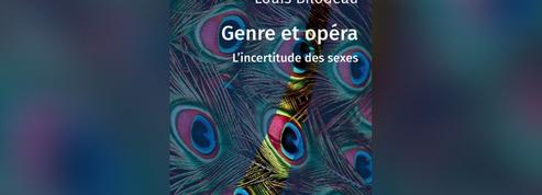 Genre et opéra ,de Louis Bilodeau: quand l’opéra se donnait un genre