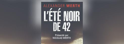 L’Été noir de 42 d’Alexander Werth: journal d’un correspondant de guerre en URSS