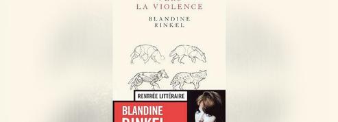 Vers la violence ,de Blandine Rinkel: la violence dans les veines
