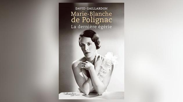 Marie-Blanche de Polignac, de David Gaillardon: la discrète