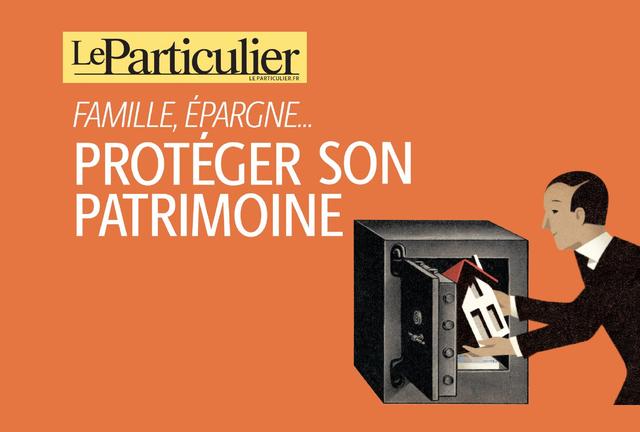 Comment Protéger Son Patrimoine