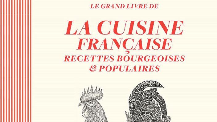 Le Grand Livre de la cuisine française par Jean-François Piège, un