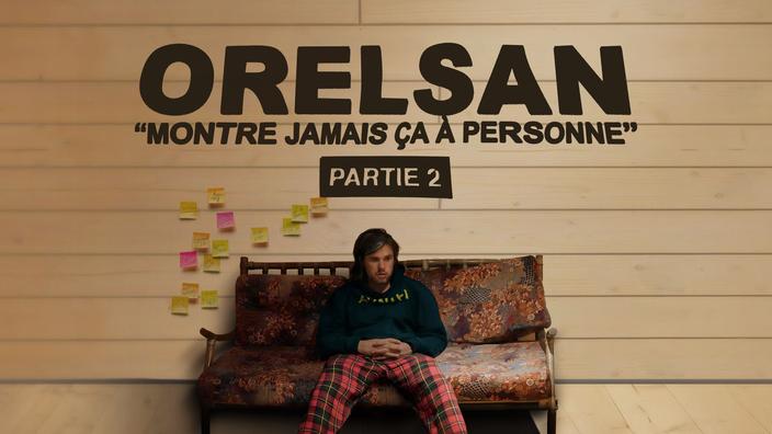 Orelsan «Montre jamais ça à personne»: comment regarder la suite du