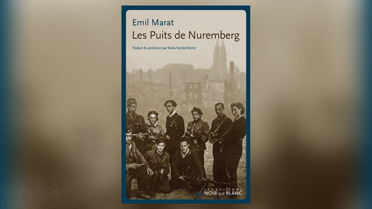 Les Puits de Nuremberg d’Emil Marat: le poison de la vengeance