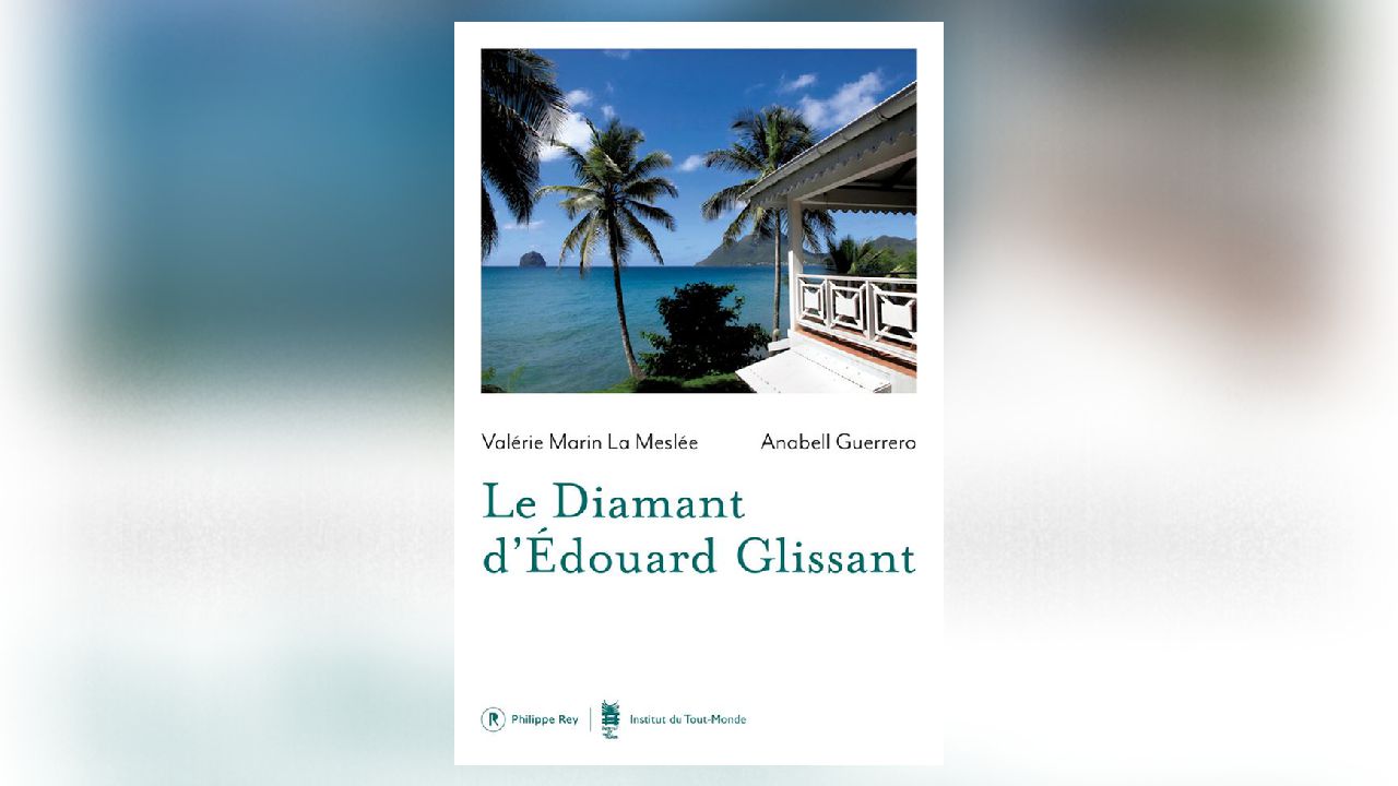 Le diamant d’Édouard Glissant, de Valérie Marin La Meslée: pas de maison, mais une géographie