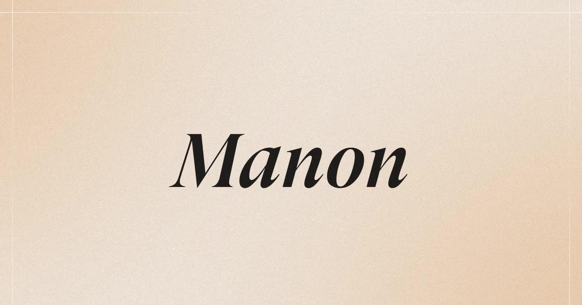 Prénom Manon : signification, origine, caractère..
