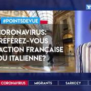 Coronavirus: préférez-vous la réaction française ou la réaction italienne?